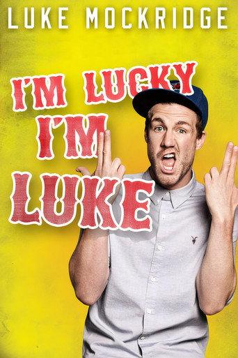 Luke Mockridge - I'm Lucky I'm Luke (2016) poster