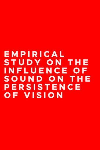 Empirical Study on the Influence of Sound on the Persistence of Vision (2011) poster
