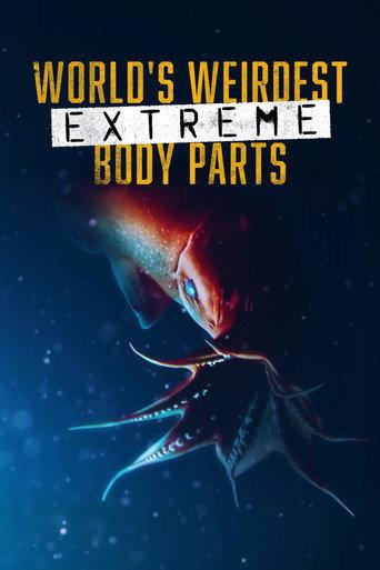 World's Weirdest: Extreme Body Parts (2014) poster