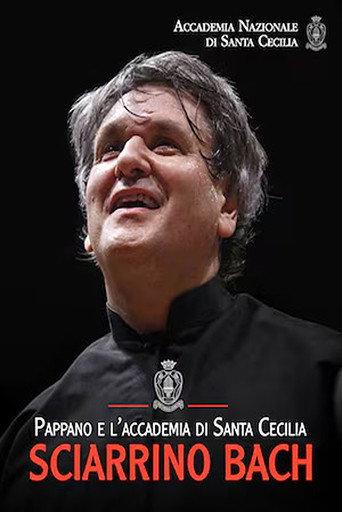 Pappano e l'Accademia di Santa Cecilia: Sciarrino - Bach (2015) poster