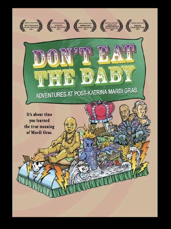 Don't Eat the Baby: Adventures at Post-Katrina Mardi Gras () poster