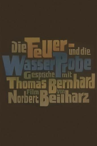 Die Feuer- und die Wasserprobe. Gespräche mit Thomas Bernhard () poster