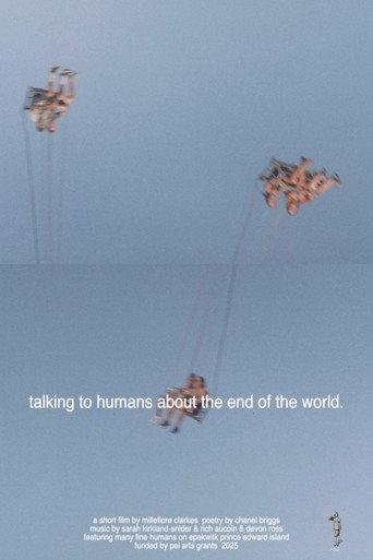 talking to humans about the end of the world. (2025) poster