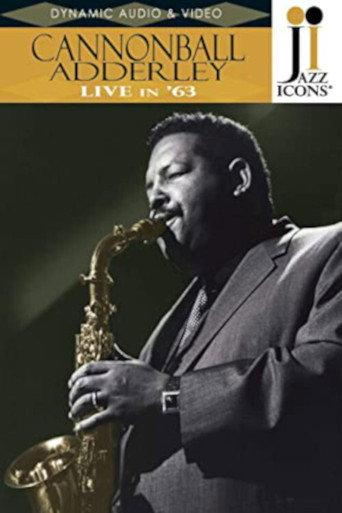 Jazz Icons: Cannonball Adderley Live in '63 (2008) poster