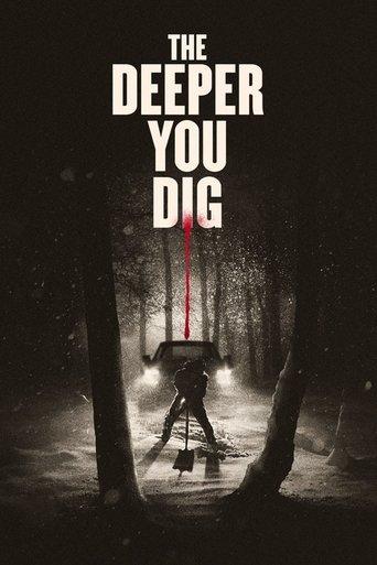 The Deeper You Dig (2019) poster