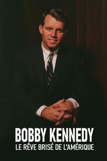 The American Dreams of Bobby Kennedy (2018) poster