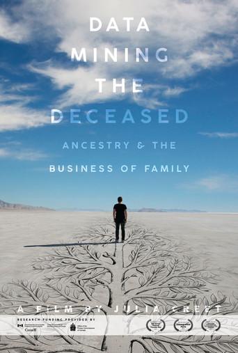 Data Mining the Deceased: Ancestry and the Business of Family (2018) poster