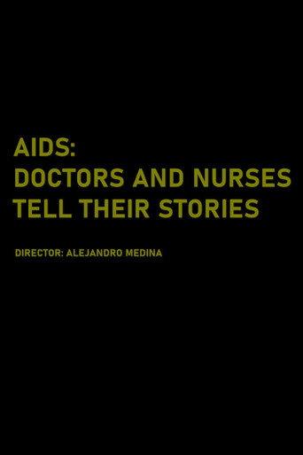 AIDS: Doctors and Nurses Tell Their Stories (2017) poster