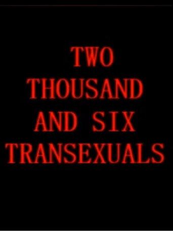 Two Thousand And Six Transexuals (2026) poster