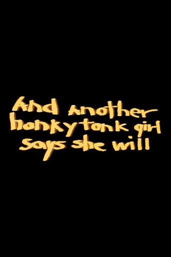 And Another Honkytonk Girl Says She Will (1990) poster