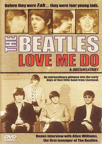 The Beatles: Love Me Do - A Documentary (2005) poster