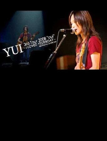 YUI 3rd tour 2008 "oui" ~I LOVED YESTERDAY~ () poster
