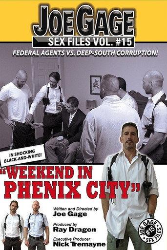 Joe Gage Sex Files Vol. 15: Weekend in Phenix City (2014) poster