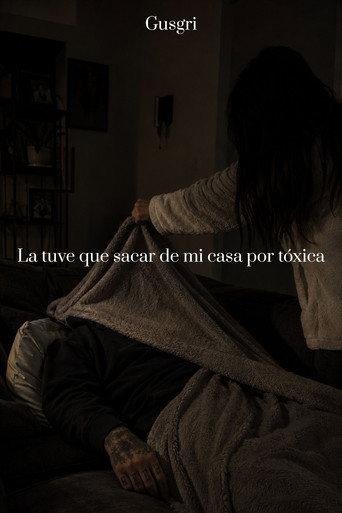 La tuve que sacar de mi casa por tóxica (2023) poster