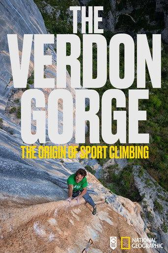 The Verdon Gorge, The Origin Of Sport Climbing (2016) poster