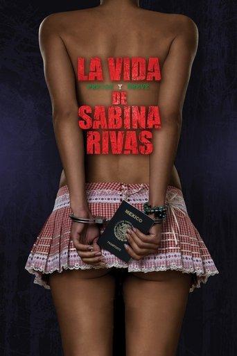 The Precocious and Brief Life of Sabina Rivas (2012) poster