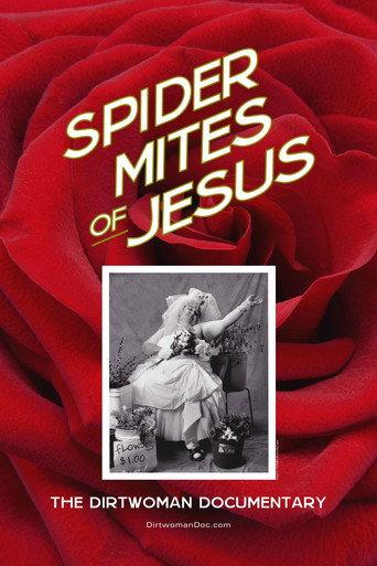 Spider Mites of Jesus: The Dirtwoman Documentary (2018) poster