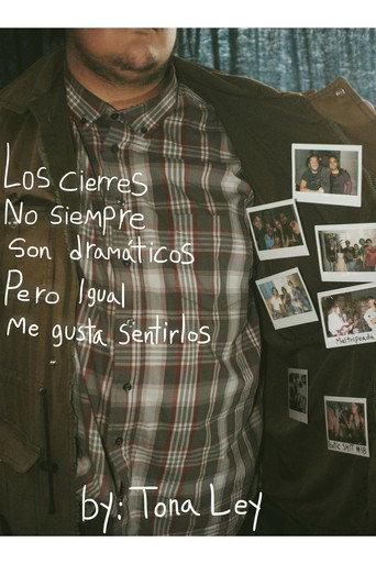 Los cierres no siempre son dramáticos, pero igual me gusta sentirlos (2023) poster
