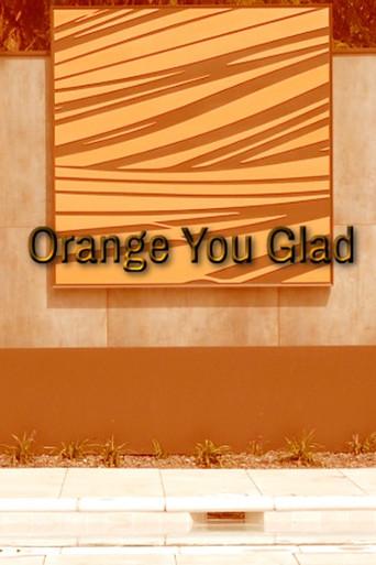 Orange You Glad () poster
