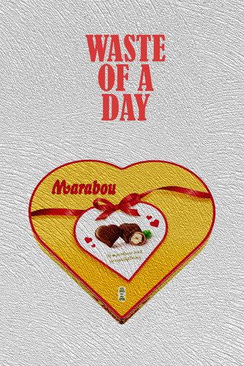 Waste of a Day (2023) poster