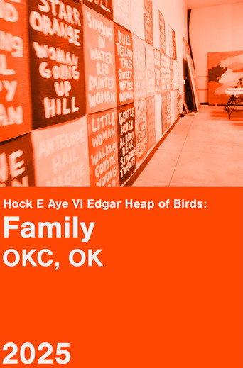 Hock E Aye Vi Edgar Heap of Birds: Family - An Oral History Project (2025) poster