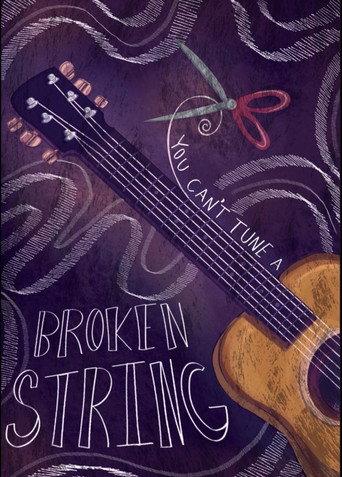 You Can't Tune A Broken String () poster