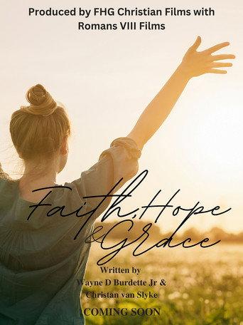 Faith, Hope, & Grace () poster