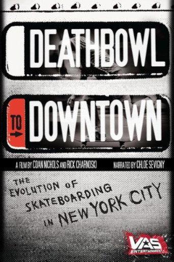 Deathbowl to Downtown () poster