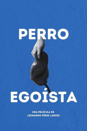 perro egoísta (2022) poster