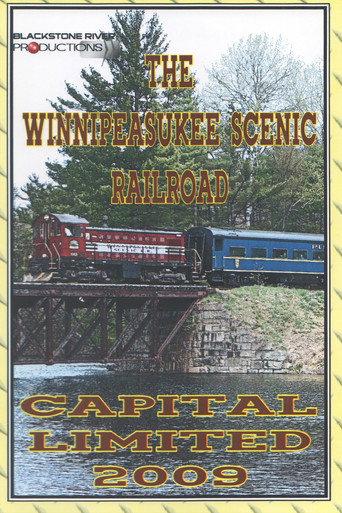 The Winnipesaukee Scenic Railroad: Capital Limited 2009 (2009) poster