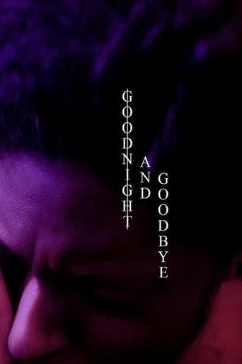Goodnight and Goodbye (2021) poster