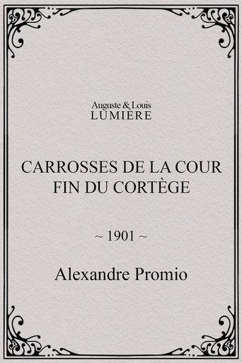 Carrosses de la cour. Fin du cortège (1901) poster