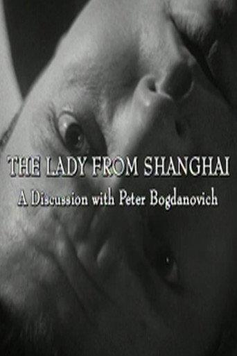 The Lady from Shanghai: A Discussion with Peter Bogdanovich (2000) poster