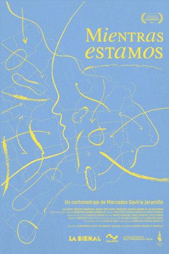 Mientras estamos (2019) poster