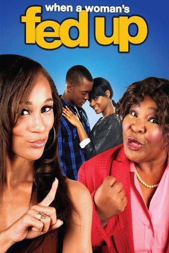 When a Woman's Fed Up (2013) poster