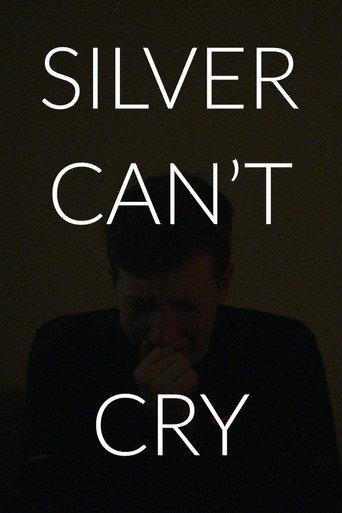 Silver Can't Cry (2023) poster