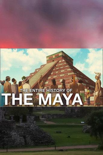 The Entire History of the Maya () poster