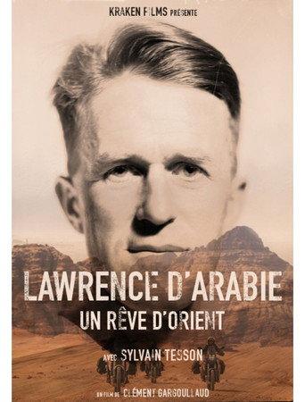 Lawrence d'Arabie, un rêve d'Orient () poster