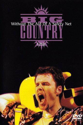 Big Country - Without The Aid Of A Safety Net () poster