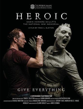 Heroic: Sabin Howard Sculpts the National WWI Memorial (2026) poster