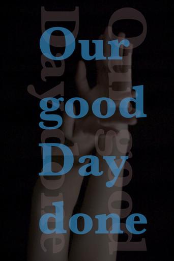 Our good Day done () poster