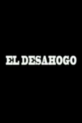 El Desahogo (2006) poster