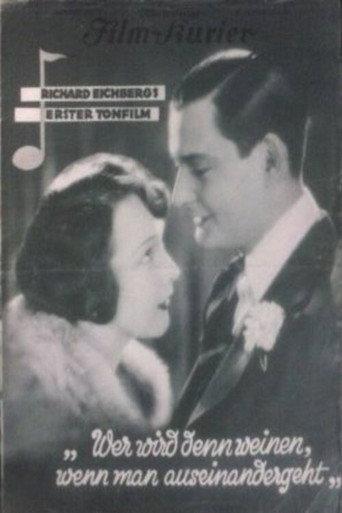 Wer wird denn weinen, wenn man auseinandergeht? (1929) poster