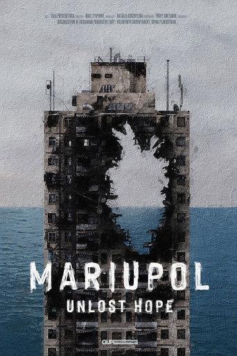 Mariupol. Unlost Hope (2022) poster