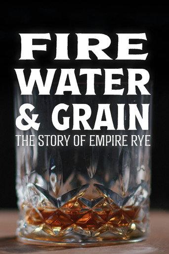 Fire, Water & Grain: The Story of Empire Rye (2023) poster