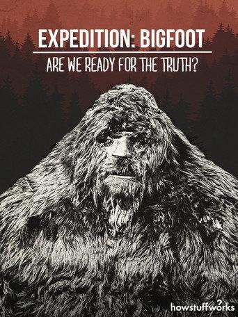 Expedition: Bigfoot - Are We Ready For The Truth? () poster