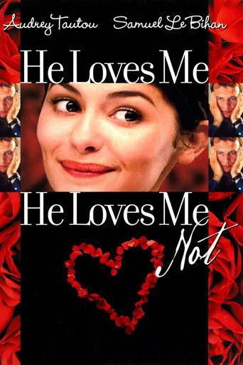 He Loves Me… He Loves Me Not (2002) poster