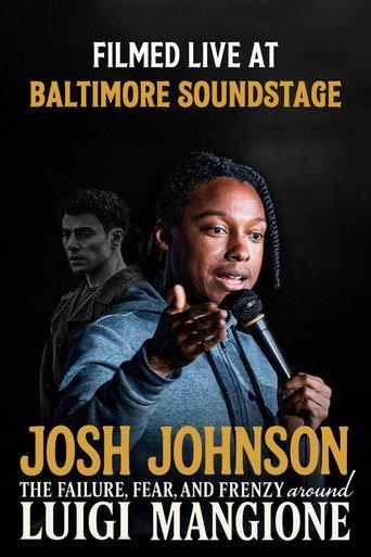 Josh Johnson: The Failure, Fear, And Frenzy Around Luigi Mangione (2024) poster