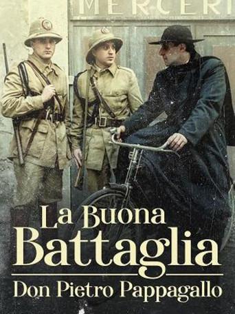 La buona battaglia - Don Pietro Pappagallo () poster