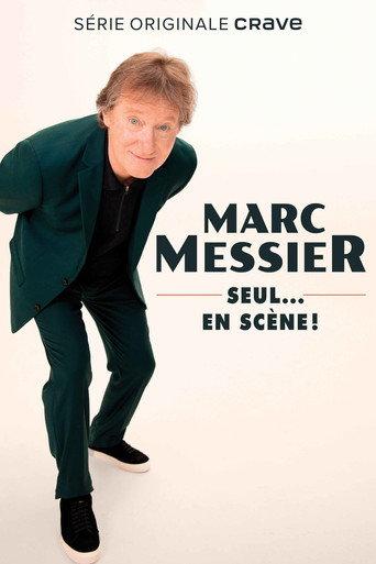 Marc Messier : seul... en scène! (2023) poster